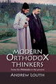 Modern Orthodox Thinkers: From The Philokalia To The Present
