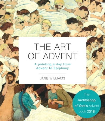 The Art of Advent: A Painting a Day From Advent to Epiphany
