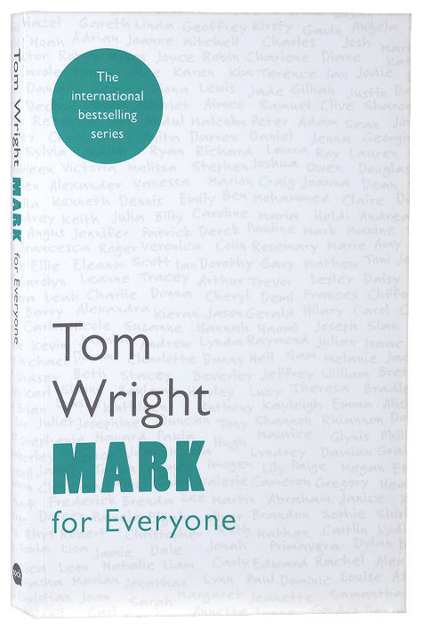 Mark For Everyone (New Testament For Everyone Series)