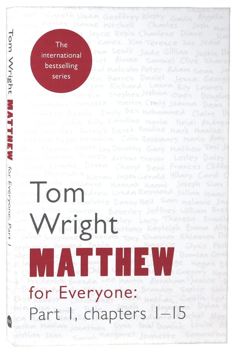 Matthew For Everyone: Part 1 Chapters 1-15 (New Testament For Everyone Series)