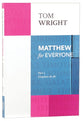 Matthew For Everyone: Part 2 Chapters 16-28 (New Testament For Everyone Series)