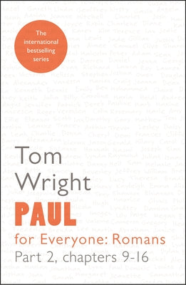 Paul For Everyone: Romans Part 2 Chapters 9-16 (New Testament For Everyone Series)