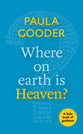 Where on Earth is Heaven? (Little Book Of Guidance Series)