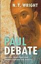 The Paul Debate: Critical Questions For Understanding the Apostle