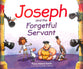 Joseph and the Forgetful Servant (#04 in Young Joseph Series)
