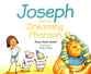 Joseph and the Dreaming Pharoah (#05 in Young Joseph Series)