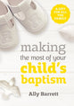 Making the Most of Your Child's Baptism