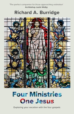 Four Ministries, One Jesus: Exploring Your Vocation With the Four Gospels