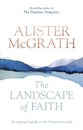 The Landscape of Faith: An Explorer's Guide to the Christian Creeds