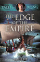 The Edge of the Empire (#3 in Tales Of Rome Series)