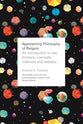 Approaching Philosophy of Religion: An Introduction to Key Thinkers, Concepts, Methods and Debates