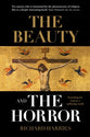 The Beauty and the Horror: Searching For God in a Suffering World