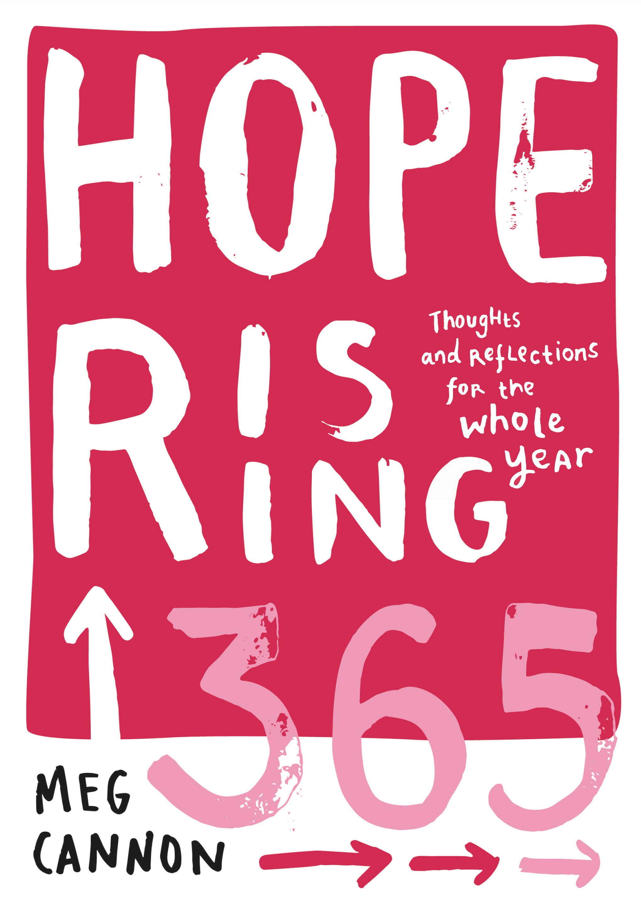 Hope Rising 365: Thoughts and Reflections For the Whole Year