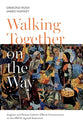Walking Together on the Way: Anglican and Catholic Official Commentaries on the Arcic Agreed Statement