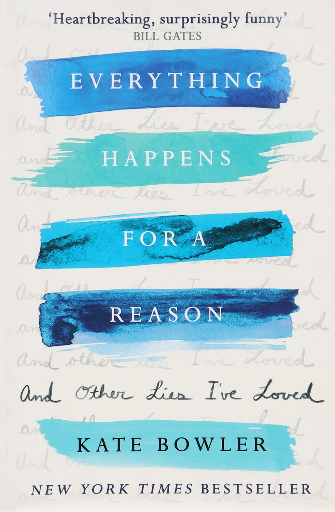 Everything Happens For a Reason and Other Lies I've Loved
