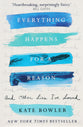 Everything Happens For a Reason and Other Lies I've Loved