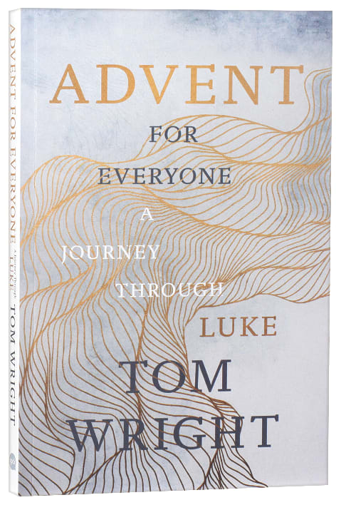 Advent For Everyone: A Journey Through Luke