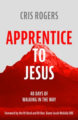 Apprentice Disciple: A 40-Day Course in Following Jesus