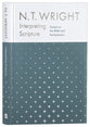 Interpreting Scripture: Essays on the Bible and Hermeneutics, 2001-2018