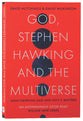 God, Stephen Hawking and the Multiverse