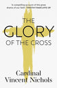 The Glory of the Cross: A Journey Through Holy Week and Easter