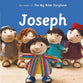 Joseph: How God Builds Character (Bible Friends Series)