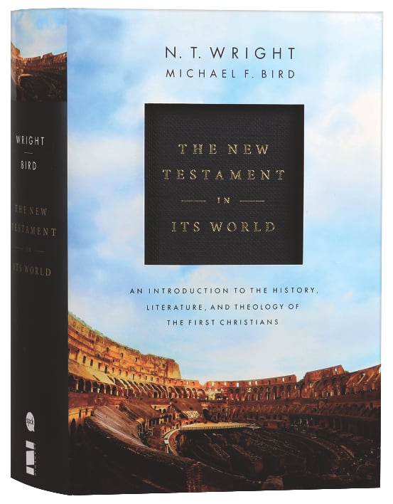 The New Testament in Its World: An Introduction to the History, Literature and Theology of the First Christians