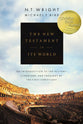 The New Testament in Its World: An Introduction to the History, Literature and Theology of the First Christians