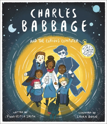 Charles Babbage and the Curious Computer (Time Twisters Series)