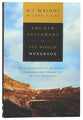 The New Testament in Its World (Workbook): An Introduction to the History, Literature and Theology of the First Christians