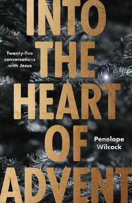 Inside Advent: Twenty-Five Conversations With Jesus