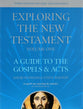 A Guide to the Gospels and Acts (3rd Edition) (#01 in Exploring The New Testament Series)