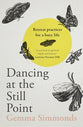 Dancing At the Still Point