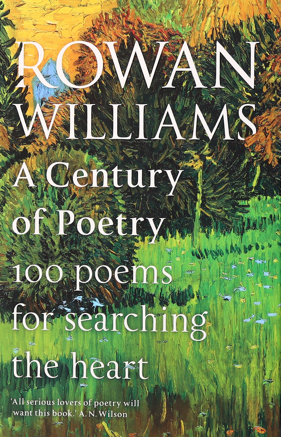 A Century of Poetry: 100 Poems For Searching the Heart