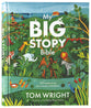 My Big Story Bible: A Fresh Retelling of the Old and New Testament For Children