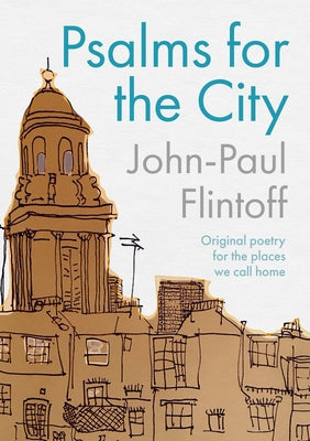 Psalms For the City: Original Poetry Inspired By the Places We Call Home