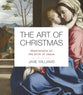 The Art of Christmas: The Nativity Through the Eyes of Great Painters