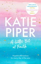A Little Bit of Faith: Hopeful Affirmations For Every Day of the Year