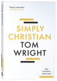 Simply Christian: Why Christianity Makes Sense