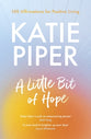 A Little Bit of Hope: 100 Affirmations For Positive Living