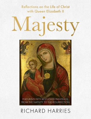 Majesty: Reflections on the Life of Jesus With Her Majesty Queen Elizabeth II