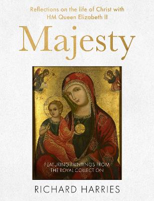 Majesty: Reflections on the Life of Jesus With Her Majesty Queen Elizabeth II