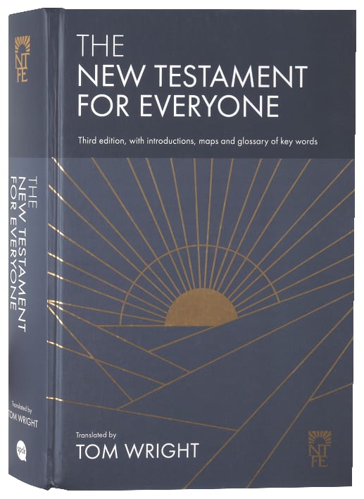 The New Testament For Everyone: 3rd Edition