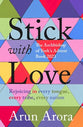 Stick With Love: Rejoicing in Every Tongue, Every Tribe, Every Nation: The Archbishop of York's Advent Book 2023