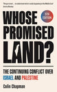 Whose Promised Land? (5th Edition): The Continuing Conflict over Israel and Palestine