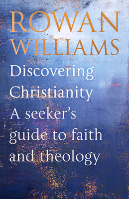 Discovering Christianity: A Guide for the Curious
