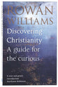 Discovering Christianity: A Guide for the Curious