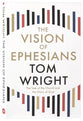 The Vision of Ephesians: The Task of the Church and the Glory of God