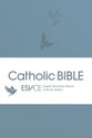 ESV-CE Catholic Bible, Anglicized