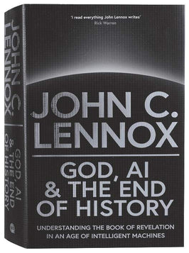 God, AI and the End of History: Understanding the Book of Revelation in an Age of Intelligent Machines